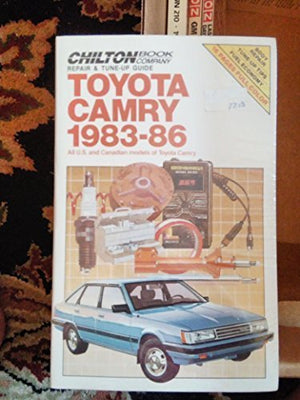 Chilton'S Repair And Tune Up Guide Toyota Camry 198386: All U. S. And Canadian Models Of Toyota Camry (Chilton'S Repair Manual),Used