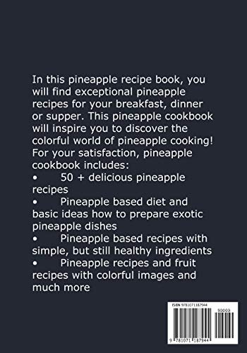 Pineapple Recipes: Pineapple Cookbook with Easy & Tasty Homemade Recipes for a Healthy Life (Pineapple Wonders),Used