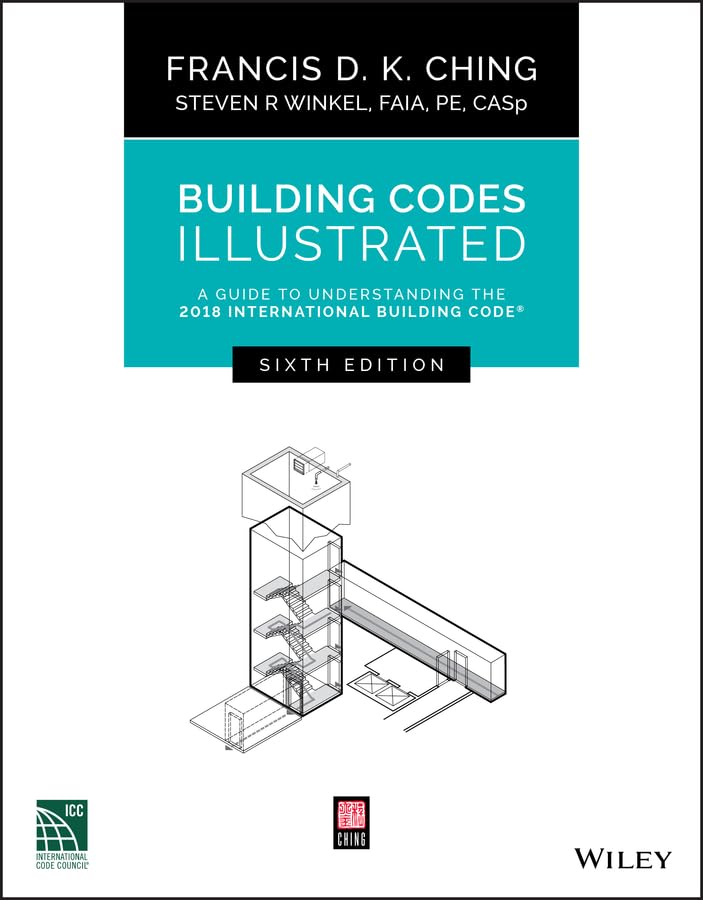 Building Codes Illustrated: A Guide to Understanding the 2018 International Building Code,Used