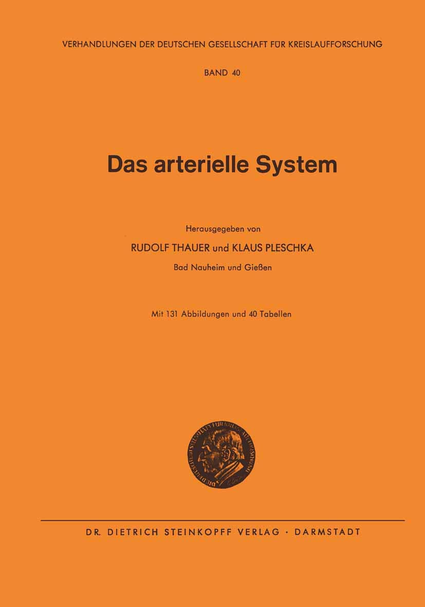 Das Arterielle System (Verhandlungen der Deutschen Gesellschaft fr Herz und Kreislaufforschung, 40) (German Edition),Used