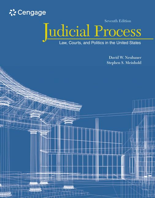 Judicial Process: Law, Courts, And Politics In The United States
