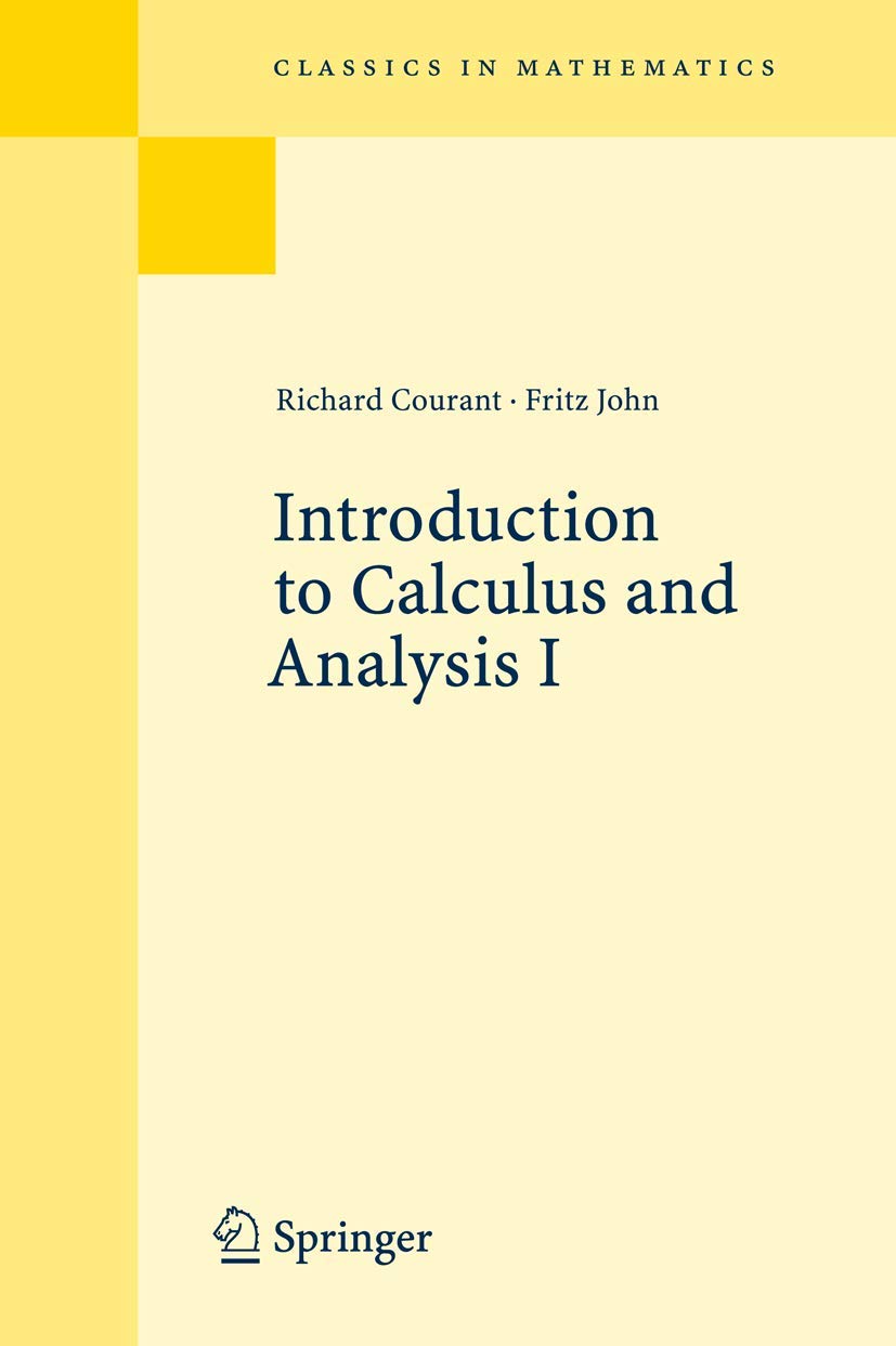 Introduction To Calculus And Analysis, Vol. 1 (Classics In Mathematics)