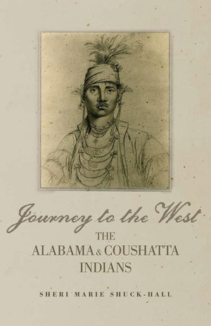 Journey To The West: The Alabama And Coushatta Indians (Volume 256) (The Civilization Of The American Indian Series),Used