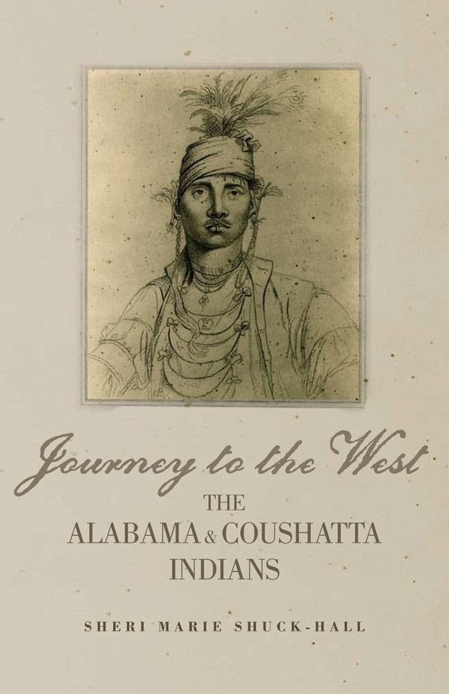 Journey To The West: The Alabama And Coushatta Indians (Volume 256) (The Civilization Of The American Indian Series),Used