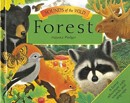 Perseus Books Group PBG1607103710 Sounds of The Wild Forest,Used