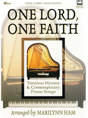 One Lord, One Faith: Timeless Hymns and Contemporary Praise Songs,Used