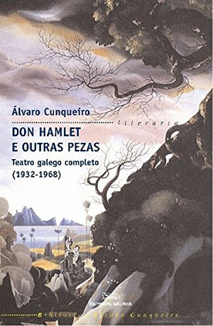 Don hamlet e outras pezas teatro galego completo 19321968: Teatro galego completo (19321968),Used