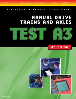 ASE Test PreparationA3, Manual Drive Trains and Axles (4th Ed.),Used