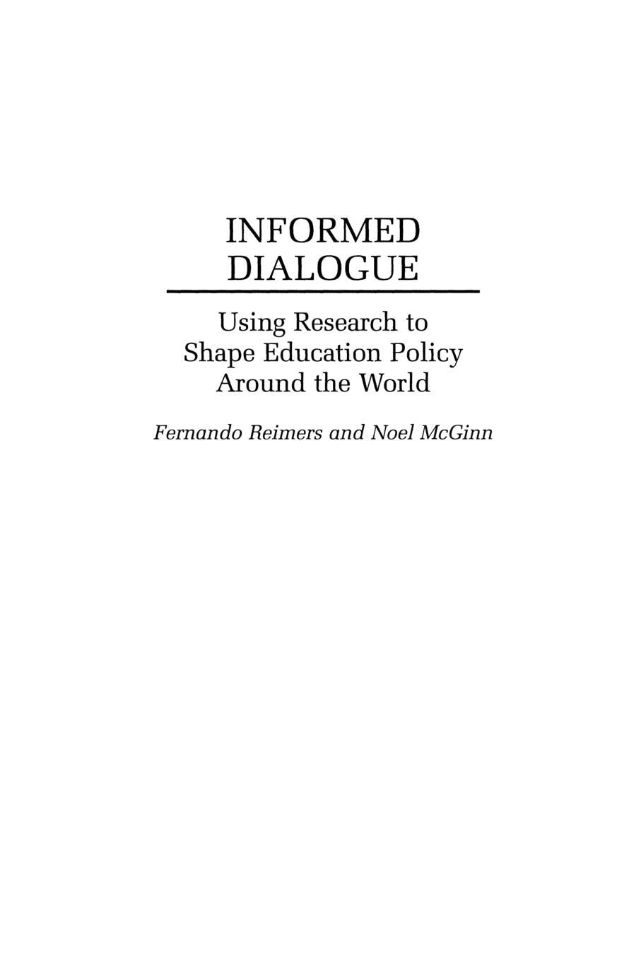 Informed Dialogue: Using Research to Shape Education Policy Around the World (Washington Papers; 170),Used