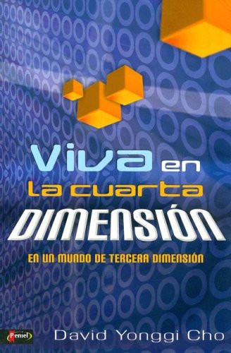 Viva en la cuarta dimension/ Live in the Fourth Dimmension (Spanish Edition),New