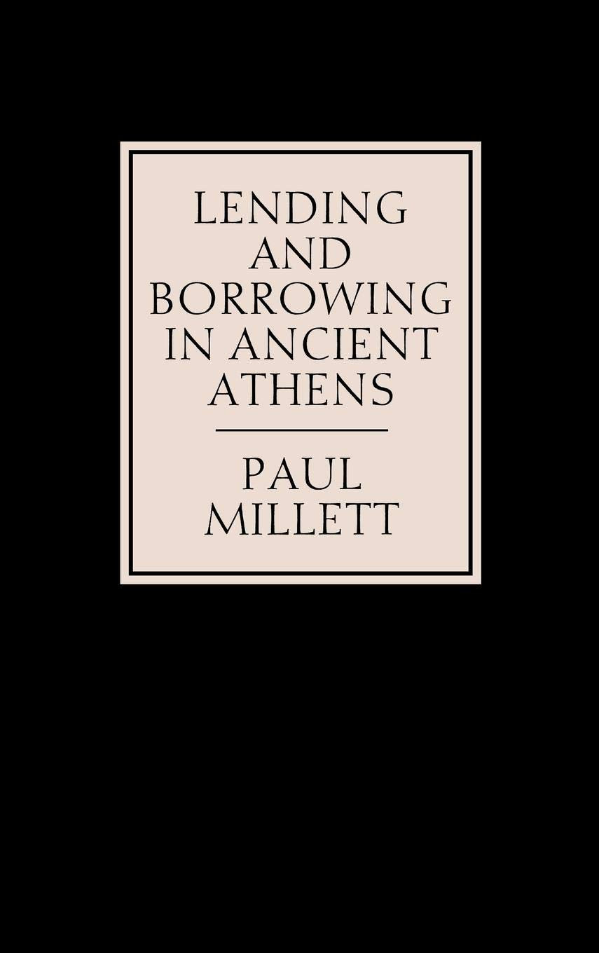 Lending and Borrowing in Ancient Athens,Used