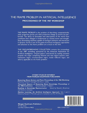 The Frame Problem In Artificial Intelligence: Proceedings Of The 1987 Workshop-new