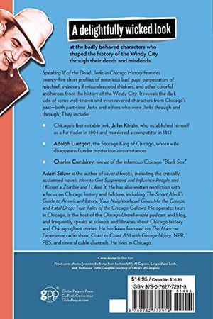 Speaking Ill of the Dead: Jerks in Chicago History (Speaking Ill of the Dead: Jerks in Histo),Used