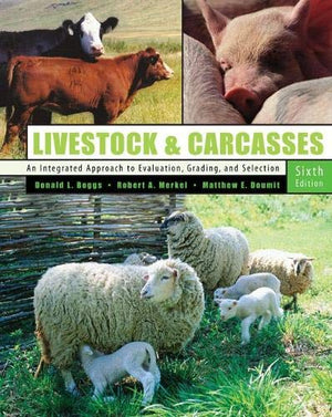 Livestock And Carcasses: An Integrated Approach To Evaluation, Grading And Selection-new
