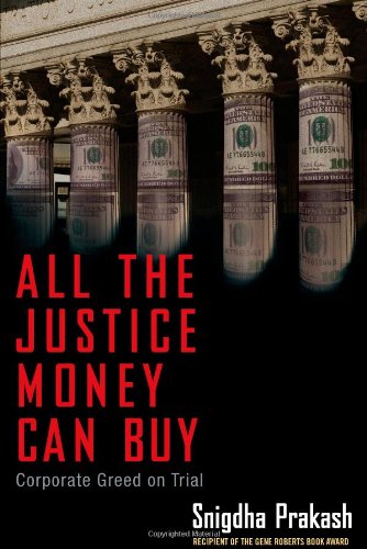 All the Justice Money Can Buy: Corporate Greed on Trial,Used
