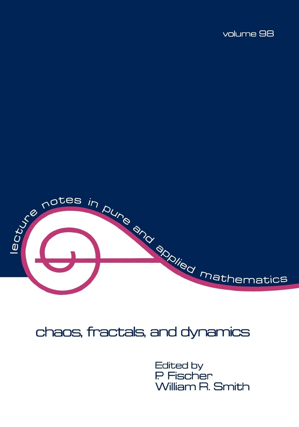Chaos, Fractals, And Dynamics (Volume 98) (Lecture Notes In Pure And Applied Mathematics),Used