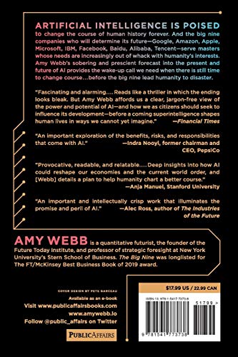 The Big Nine: How The Tech Titans And Their Thinking Machines Could Warp Humanity,New