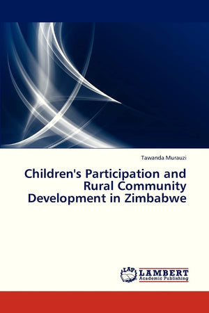 Children's Participation and Rural Community Development in Zimbabwe,Used