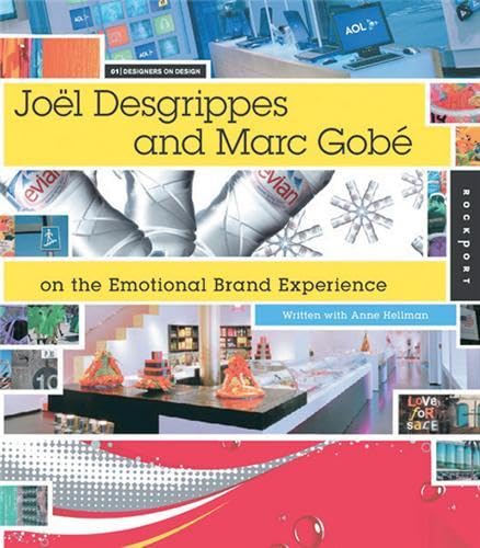 Joel Desgrippes and Marc Gobe on Emotional Brand Experience,Used