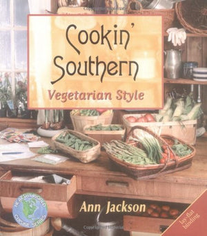 Cookin' Southern Vegetarian Style