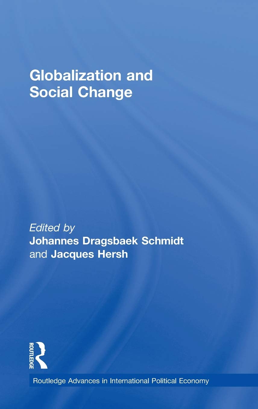 Globalization and Social Change (Routledge Advances in International Political Economy),Used