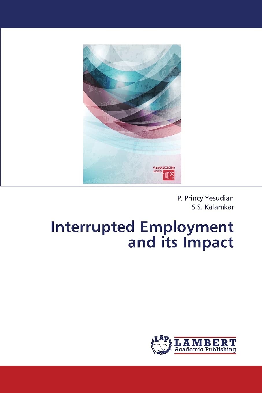 Interrupted Employment and its Impact,Used