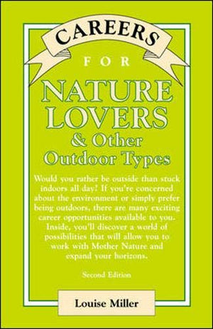 Careers for Nature Lovers & Other Outdoor Types,New