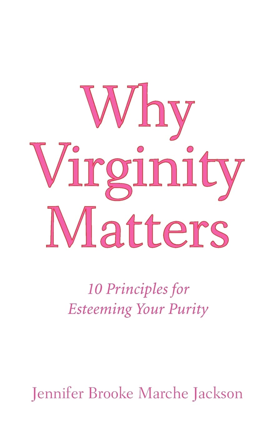 Why Virginity Matters: 10 Principles for Esteeming Your Purity,Used