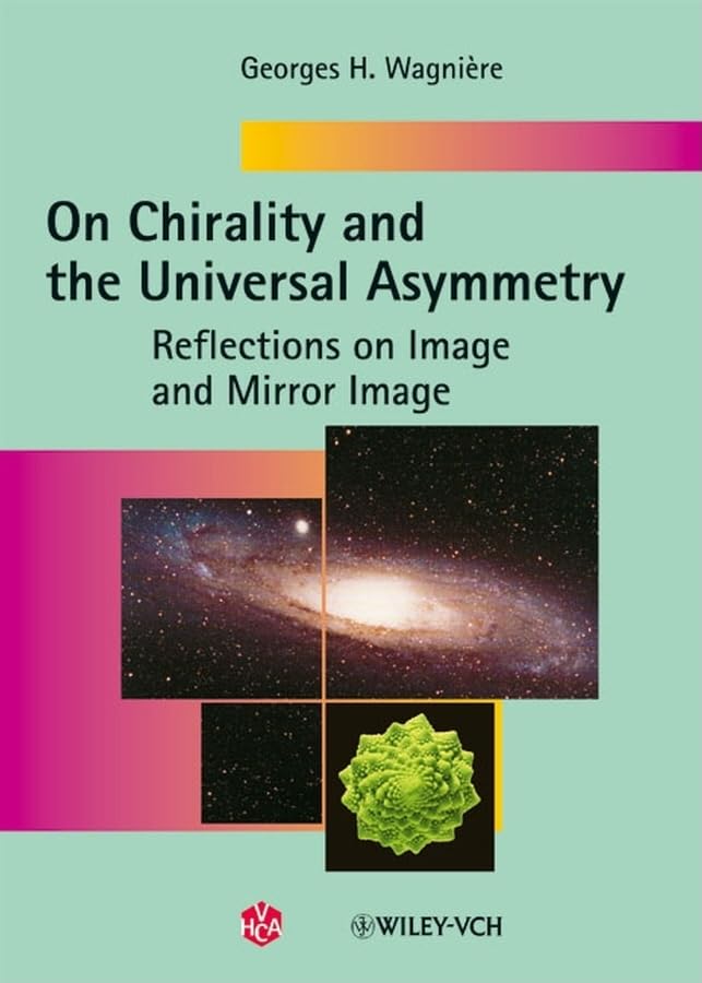 On Chirality and the Universal Asymmetry: Reflections on Image and Mirror Image,Used
