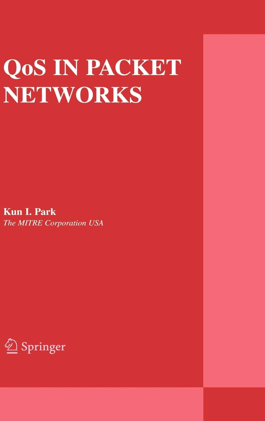QoS in Packet Networks (The Springer International Series in Engineering and Computer Science, 779),Used