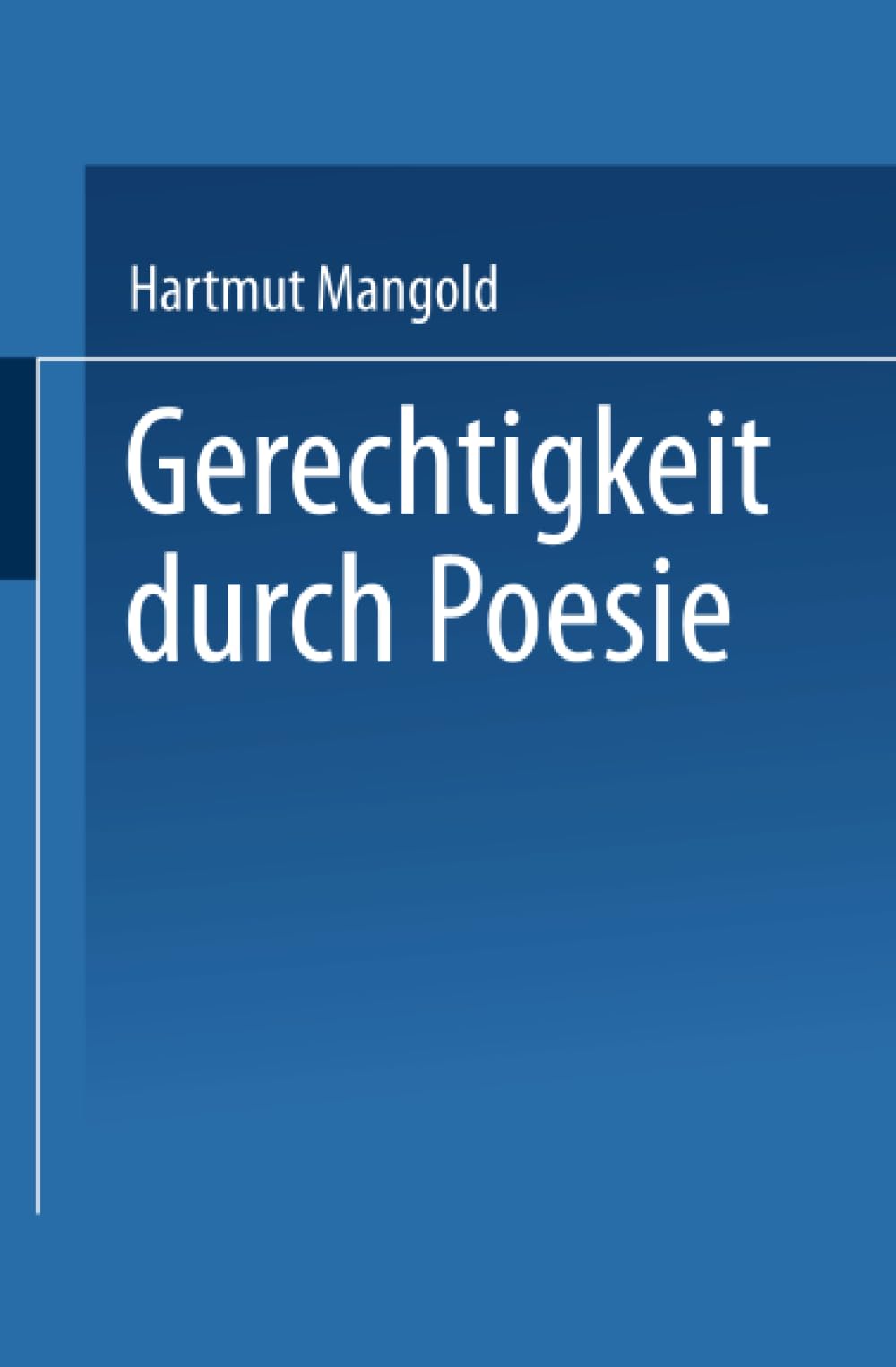 Gerechtigkeit durch Poesie (Literaturwissenschaft) (German Edition),Used
