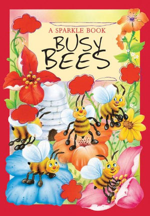 A Sparkle Book: Busy Bees (Sparkle Books)