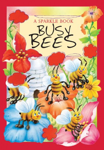 A Sparkle Book: Busy Bees (Sparkle Books)