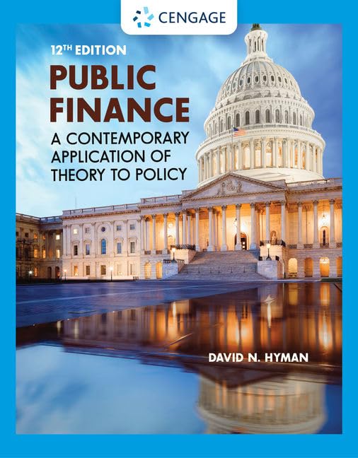 Public Finance: A Contemporary Application of Theory to Policy-Used