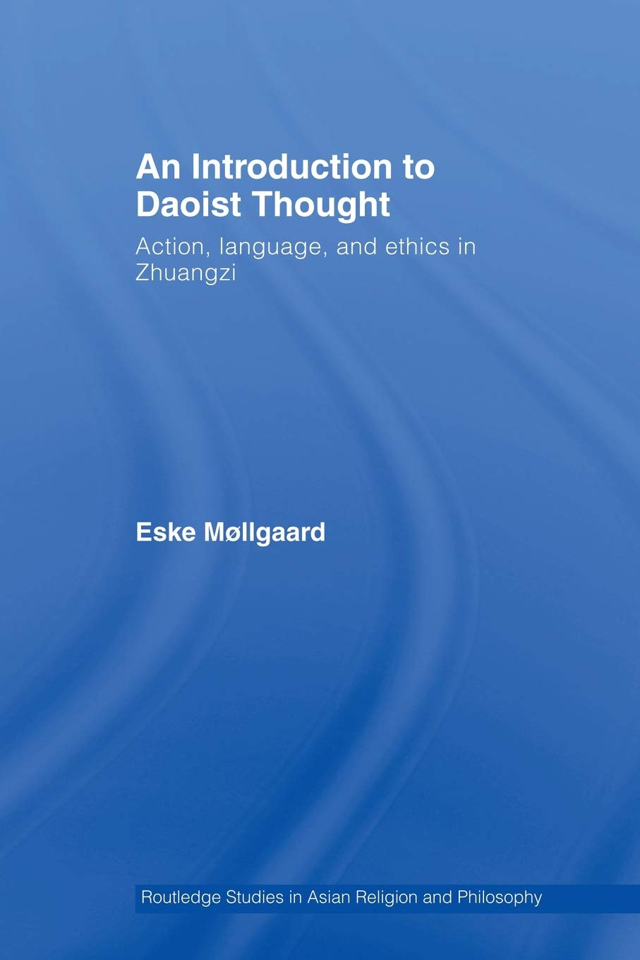 An Introduction to Daoist Thought (Routledge Studies in Asian Religion and Philosophy),Used