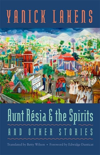 Aunt Rsia and the Spirits and Other Stories (CARAF Books: Caribbean and African Literature Translated from French),New