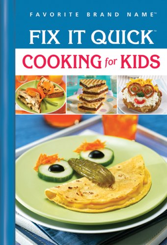 Fix It Quick Cooking for Kids,New