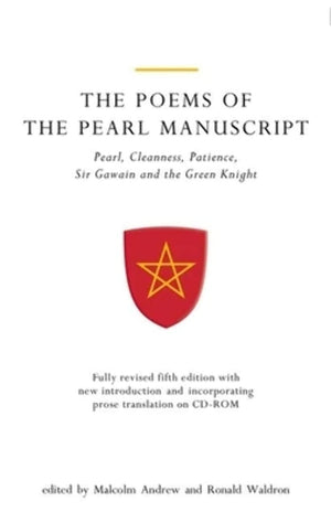 The Poems Of The Pearl Manuscript: Pearl, Cleanness, Patience, Sir Gawain And The Green Knight (Exeter Medieval Texts And Studie,New