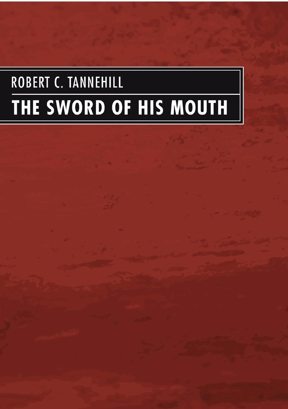 The Sword of His Mouth,Used