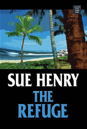 The Refuge (Maxie and Stretch Mysteries),Used