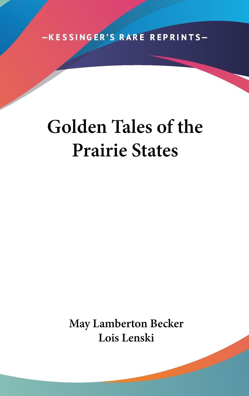 Golden Tales Of The Prairie States,New