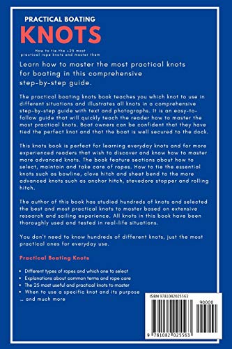 Practical Boating Knots: How to tie the +25 most practical rope knots and master them: (sailing, boating, knots, rope, illustrat,Used