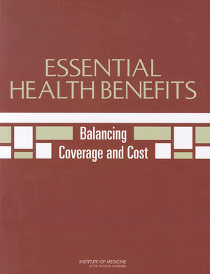 Essential Health Benefits: Balancing Coverage and Cost,Used
