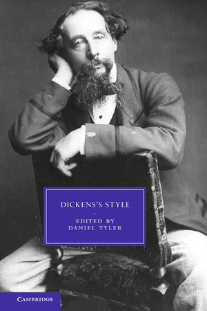 Dickens's Style (Cambridge Studies in NineteenthCentury Literature and Culture, Series Number 86),Used