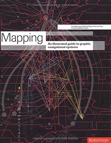 Mapping: An Illustrated Guide to Graphic Navigational Systems,Used