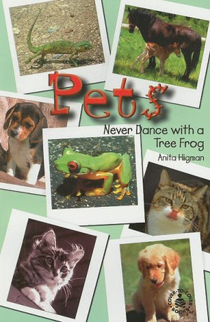Pets: Never Dance With a Tree Frog (CoverToCover Books Series),Used