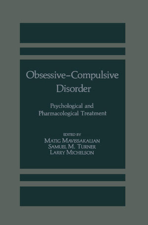 ObsessiveCompulsive Disorder: Psychological and Pharmacological Treatment,Used