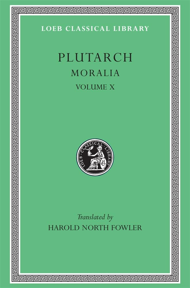 Plutarch'S Moralia, Vol. 10 (Loeb Classical Library No. 321) (Greek And English Edition)-used