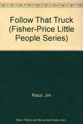 Follow That Truck (FisherPrice Little People Series),Used