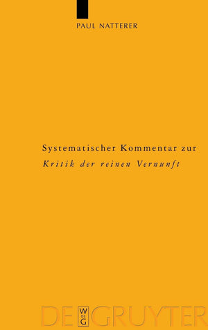 Systematischer Kommentar zur Kritik der reinen Vernunft: Interdisziplinre Bilanz der Kantforschung seit 1945 (KantstudienErgnzu,Used